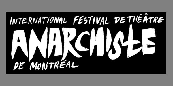 Image:Montréal : 6ième Festival international de théâtre anarchiste