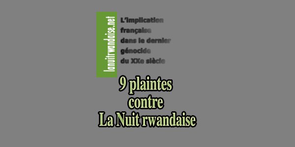 Image:9 militaires portent plainte contre La Nuit rwandaise