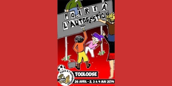 Image:Toulouse : Foire à l'autogestion - 26 avril, 2,3 & 4 mai