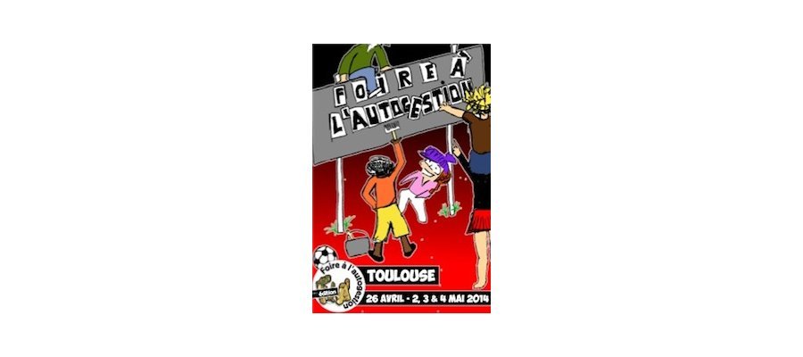 Image:Toulouse : Foire à l'autogestion - 26 avril, 2,3 & 4 mai